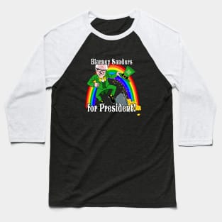Blarney Sanders for President 2020 Bernie Sander St. Patrick's Day Party Original Baseball T-Shirt